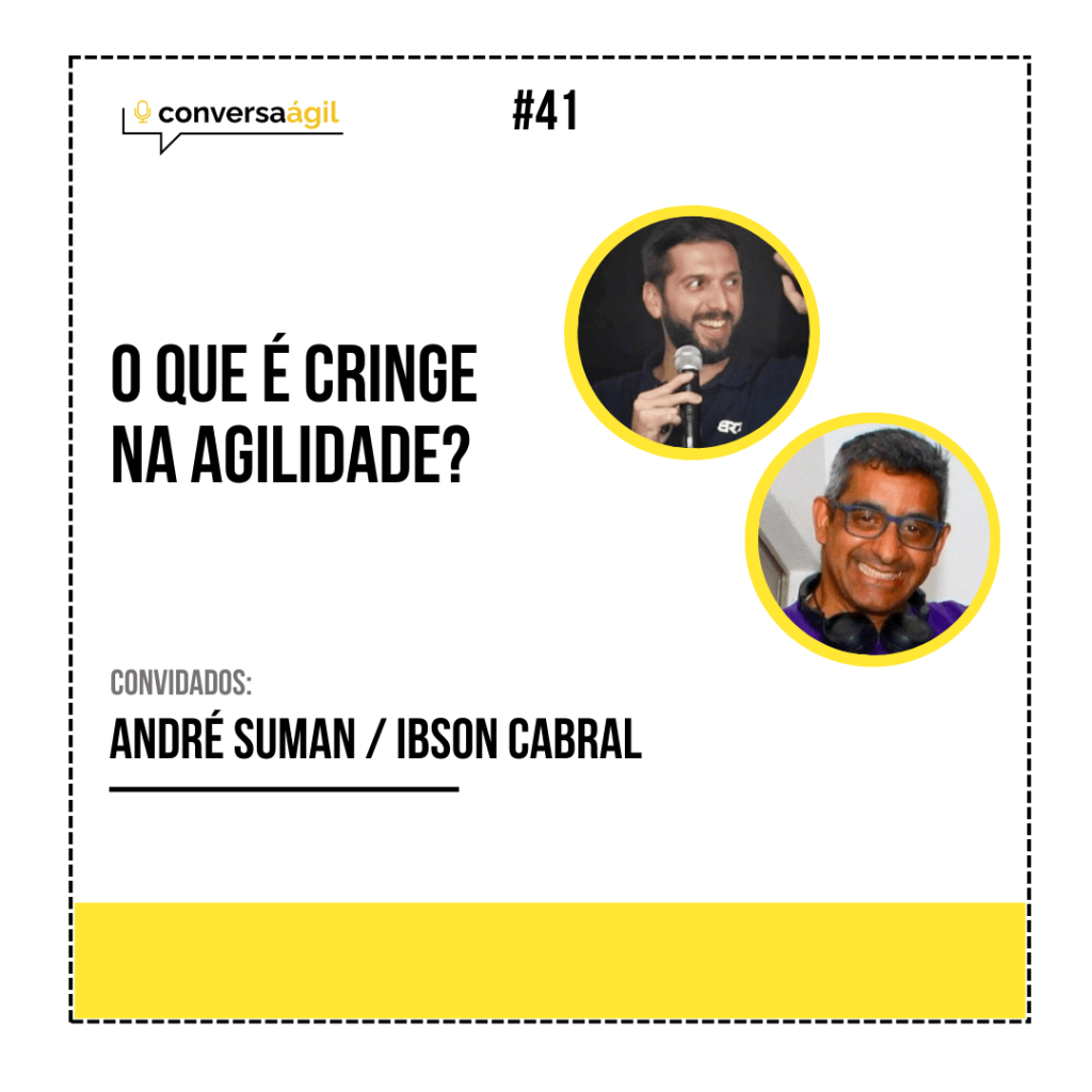 O que é cringe na agilidade - Conversa Ágil podcast