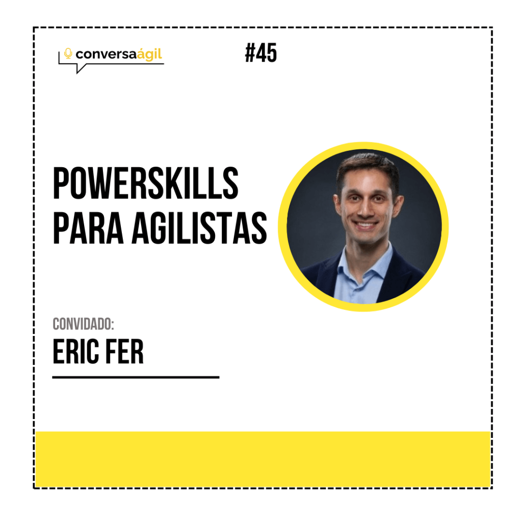 Powerskills para agilistas - Conversa Ágil podcasts