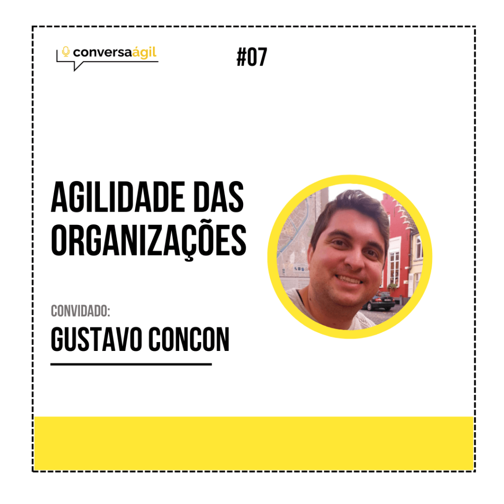 Agilidade nas organizações Conversa Ágil podcast