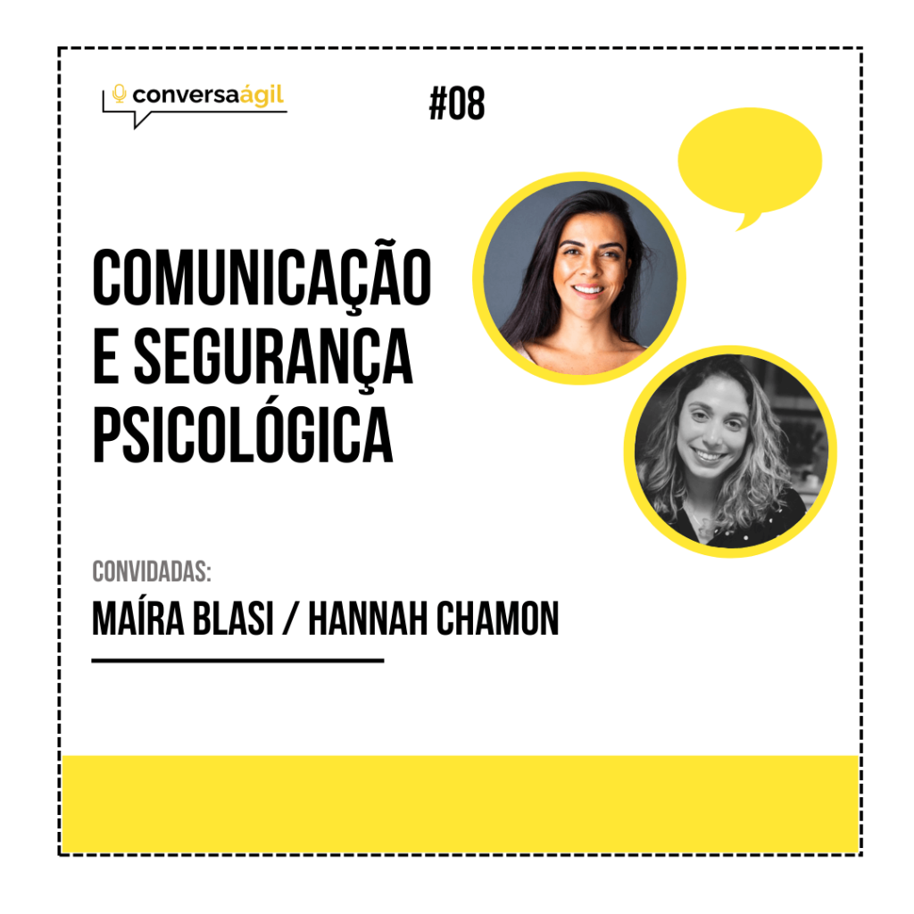 Comunicação e segurança psicologica Conversa Ágil podcast