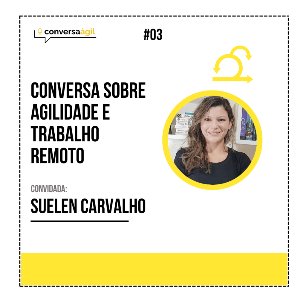 Conversa sobre agilidade e trabalho remoto Conversa Ágil podcast