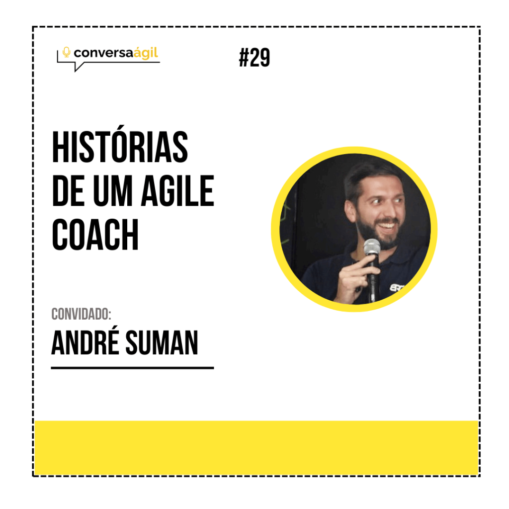 Histórias de um agile coach Conversa Ágil podcast