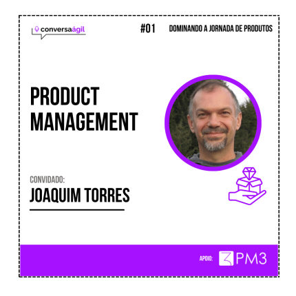 Product management Conversa Ágil podcast