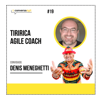 Tiririca agile coach Conversa Ágil podcast